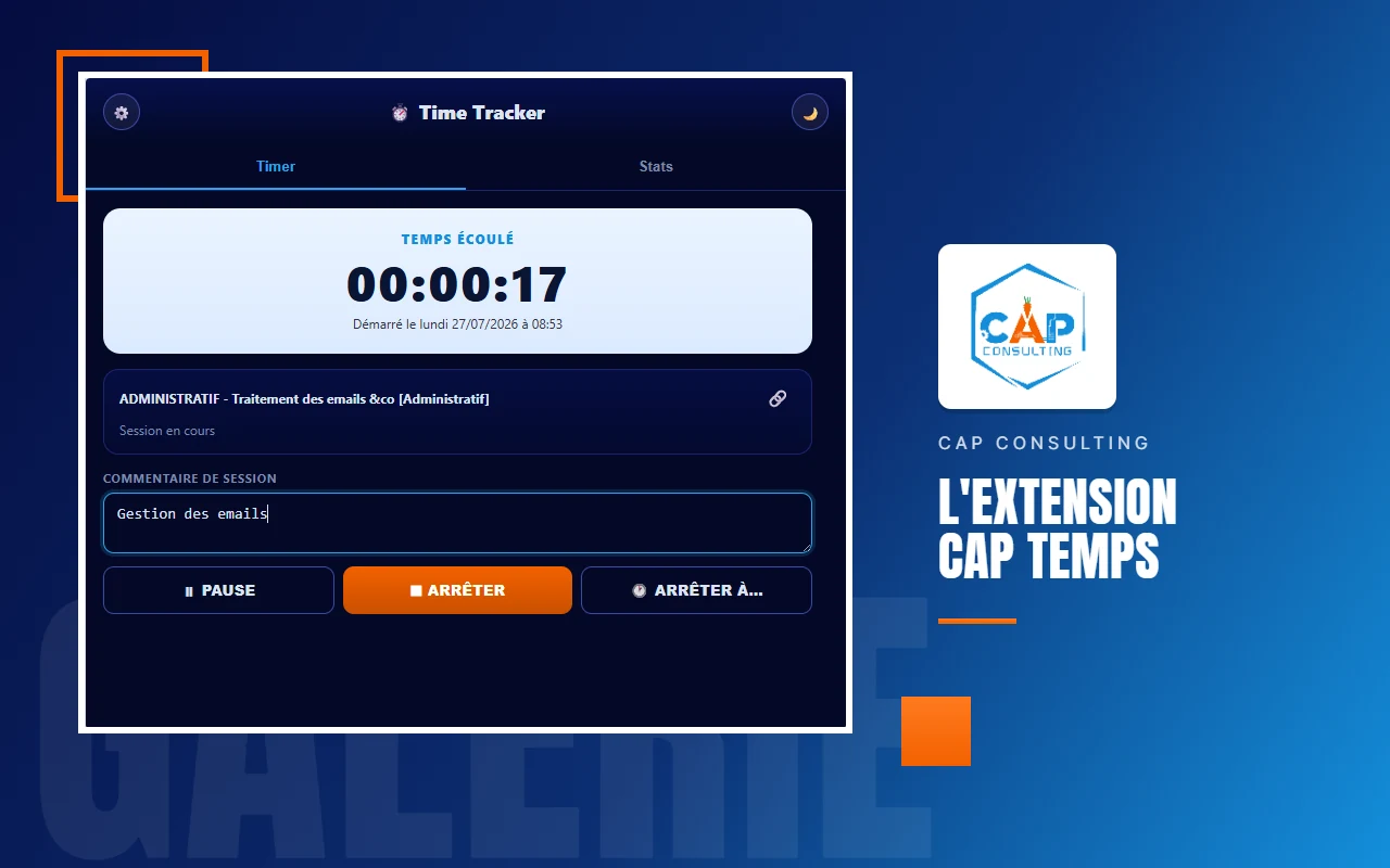 Popup CAP Temps avec un chrono en cours : temps écoulé affiché en grand, date et heure de démarrage, tâche suivie, champ de commentaire de session, et boutons Pause, Arrêter et Arrêter à.